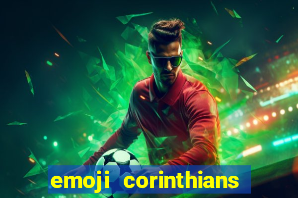 emoji corinthians copiar e colar